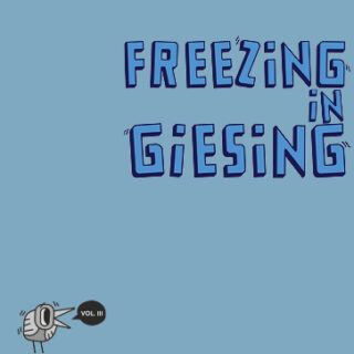Freezing in Giesing Vol. 3